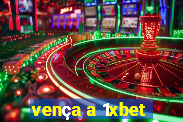 vença a 1xbet